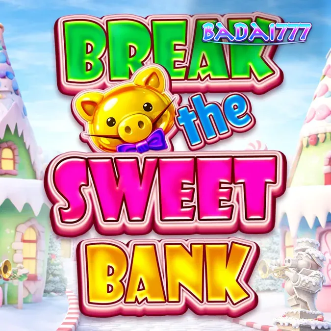 Tampilan visual slot Break the Sweet Bank dengan tema permen dan celengan babi